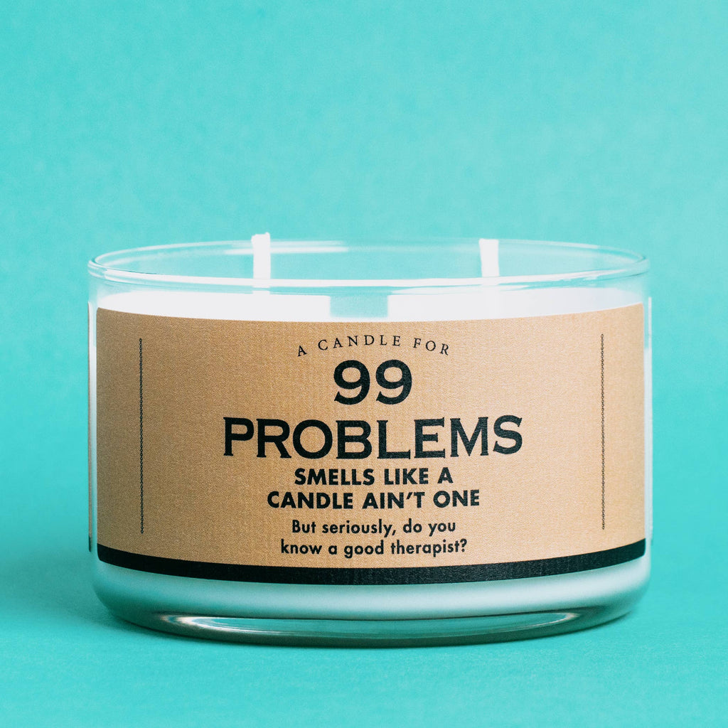 99 Problems Soy Candle | Funny Gift Candle