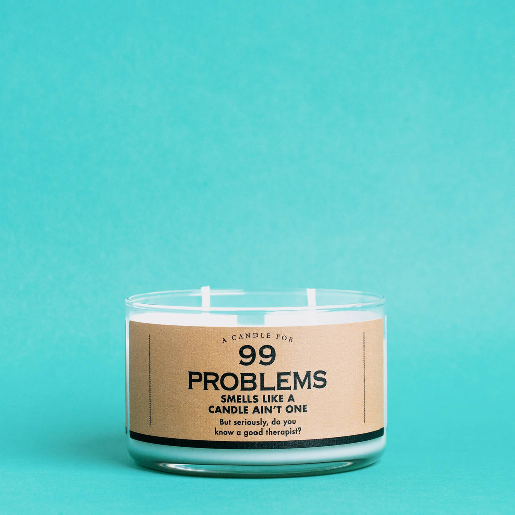 99 Problems Soy Candle | Funny Gift Candle